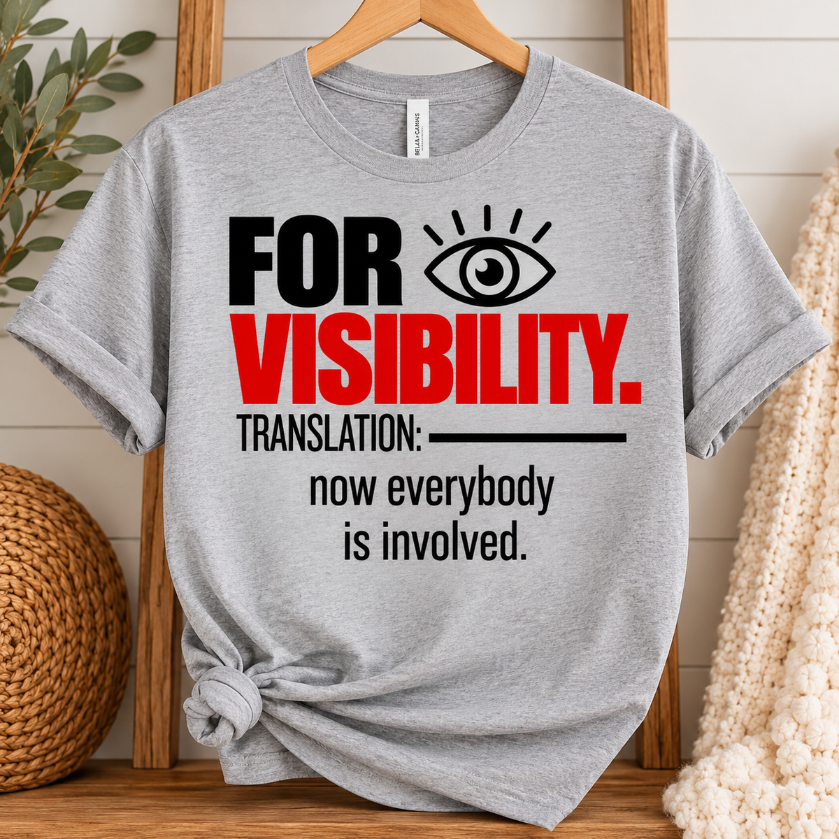 For Visibility